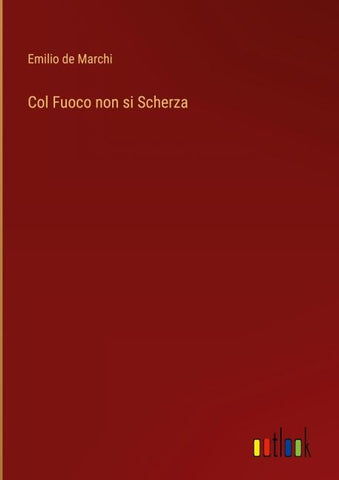 Col Fuoco non si Scherza