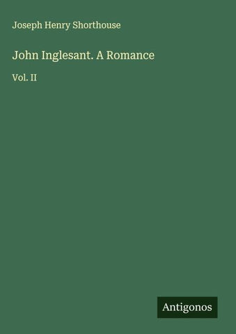 John Inglesant. A Romance