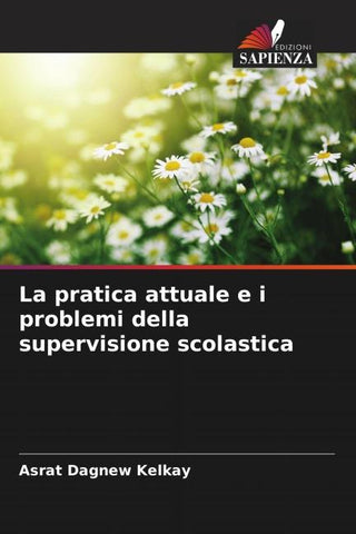 La pratica attuale e i problemi della supervisione scolastica
