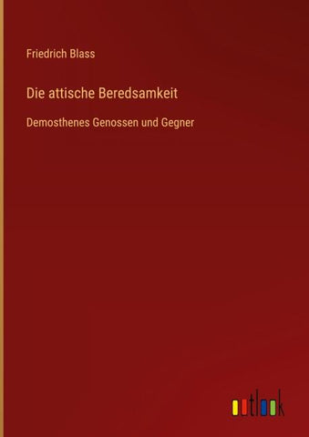 Die attische Beredsamkeit
