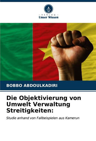 Die Objektivierung von Umwelt Verwaltung Streitigkeiten: