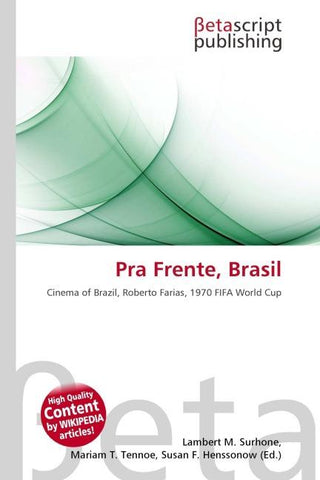 Pra Frente, Brasil