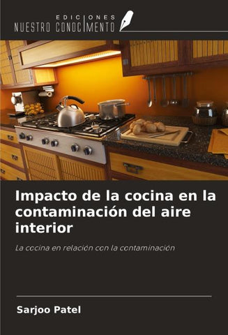Impacto de la cocina en la contaminación del aire interior