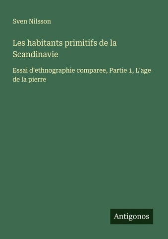 Les habitants primitifs de la Scandinavie