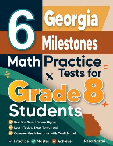 6 Georgia Milestones Math Practice Tests for Grade 8 Students
