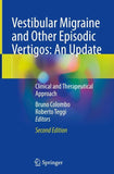 Vestibular Migraine and Other Episodic Vertigos: An Update