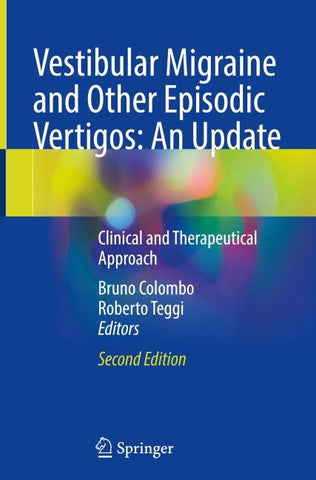Vestibular Migraine and Other Episodic Vertigos: An Update