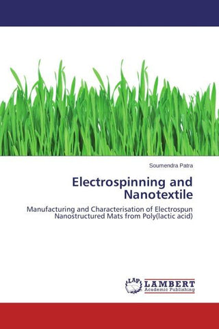 Electrospinning and Nanotextile
