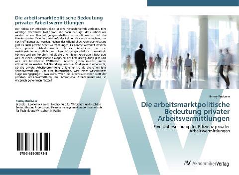 Die arbeitsmarktpolitische Bedeutung privater Arbeitsvermittlungen