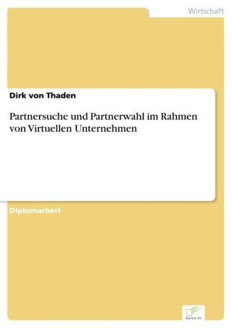 Partnersuche und Partnerwahl im Rahmen von Virtuellen Unternehmen