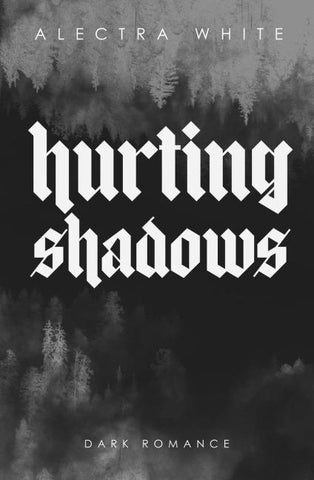 Hurting Shadows