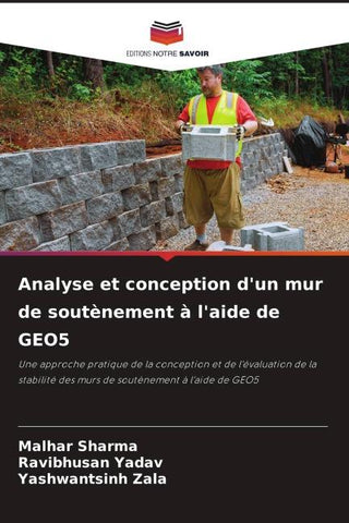 Analyse et conception d'un mur de soutènement à l'aide de GEO5
