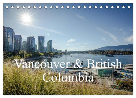 Vancouver & British Columbia (Tischkalender 2026 DIN A5 quer), CALVENDO Monatskalender
