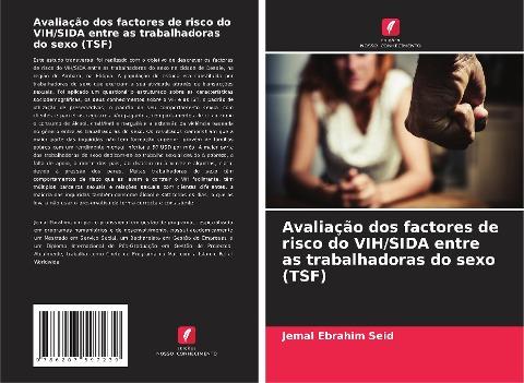 Avaliação dos factores de risco do VIH/SIDA entre as trabalhadoras do sexo (TSF)