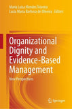 Organizational Dignity and Evidence-Based Management