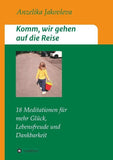 Komm, wir gehen auf die Reise