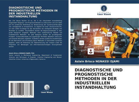 DIAGNOSTISCHE UND PROGNOSTISCHE METHODEN IN DER INDUSTRIELLEN INSTANDHALTUNG