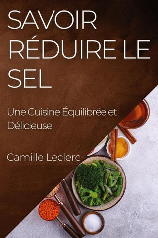 Savoir Réduire le Sel
