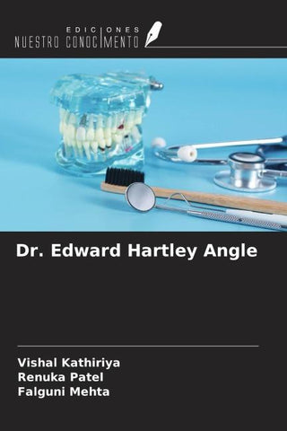 Dr. Edward Hartley Angle
