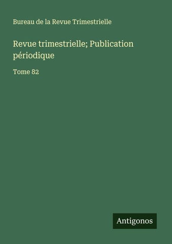 Revue trimestrielle; Publication périodique