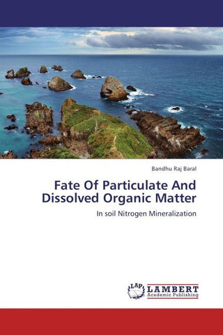 Fate Of Particulate And Dissolved Organic Matter