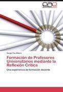 Formación de Profesores Universitarios mediante la Reflexión Crítica