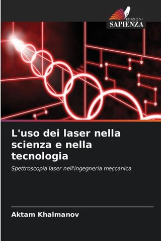 L'uso dei laser nella scienza e nella tecnologia