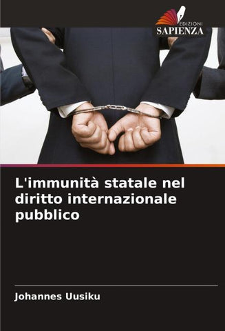 L'immunità statale nel diritto internazionale pubblico