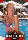 Ein kurzer Urlaub