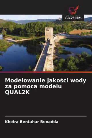 Modelowanie jako¿ci wody za pomoc¿ modelu QUAL2K