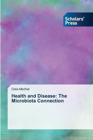 Health and Disease: The Microbiota Connection