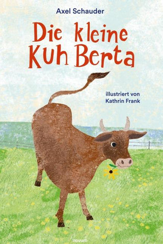 Die kleine Kuh Berta