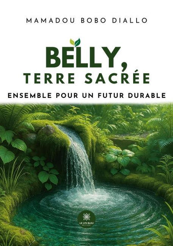 Belly, terre sacrée