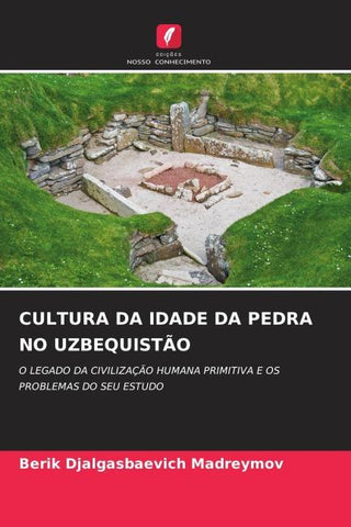 CULTURA DA IDADE DA PEDRA NO UZBEQUISTÃO