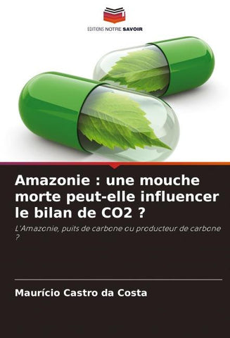 Amazonie : une mouche morte peut-elle influencer le bilan de CO2 ?
