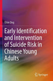 Early Identification and Intervention of Suicide Risk in Chinese Young Adults