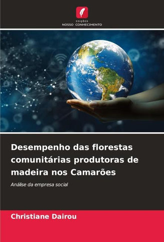 Desempenho das florestas comunitárias produtoras de madeira nos Camarões