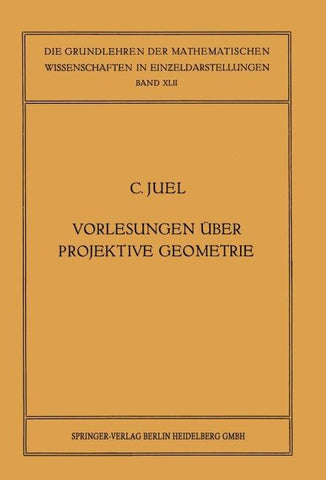 Vorlesungen über Projektive Geometrie