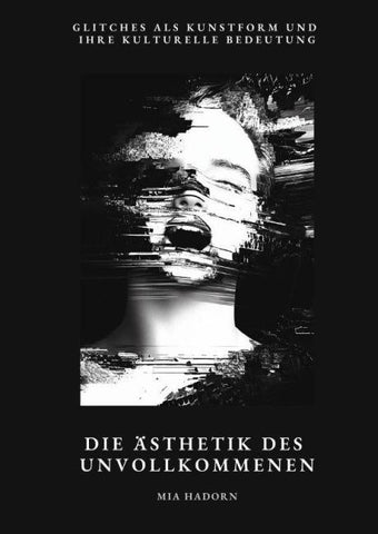 Die Ästhetik des  Unvollkommenen