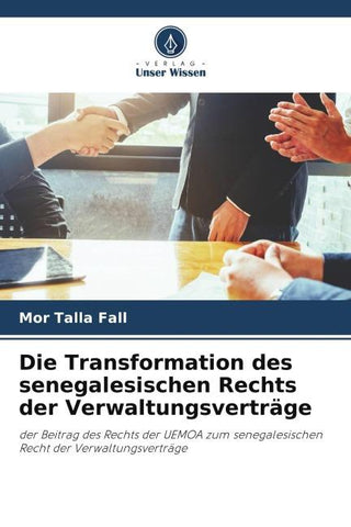 Die Transformation des senegalesischen Rechts der Verwaltungsverträge