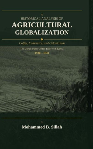 A HISTORICAL ANALYSIS OF AGRICULTURAL GLOBALIZATION