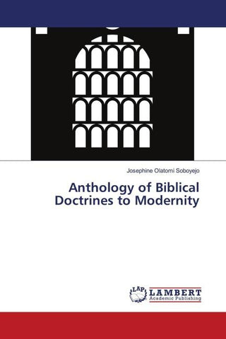 Anthology of Biblical Doctrines to Modernity