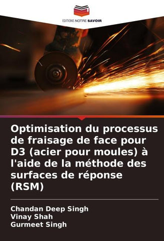 Optimisation du processus de fraisage de face pour D3 (acier pour moules) à l'aide de la méthode des surfaces de réponse (RSM)