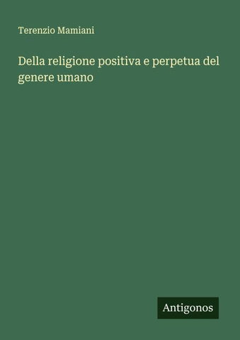 Della religione positiva e perpetua del genere umano
