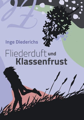 Fliederduft und Klassenfrust