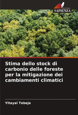 Stima dello stock di carbonio delle foreste per la mitigazione dei cambiamenti climatici