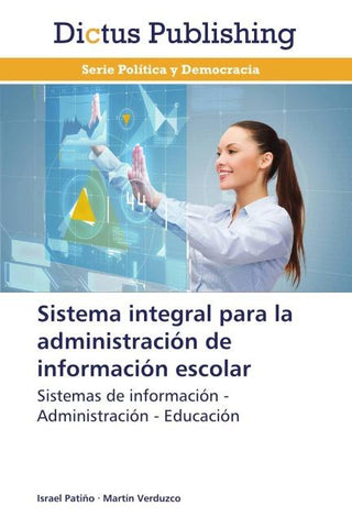 Sistema integral para la administración de información escolar