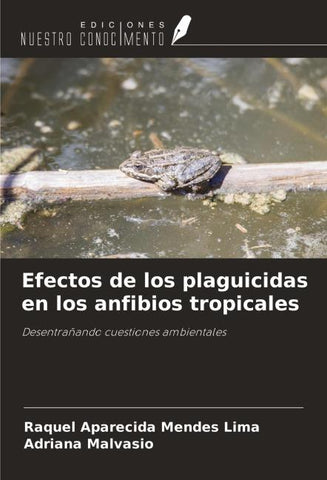 Efectos de los plaguicidas en los anfibios tropicales