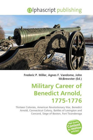 Military Career of Benedict Arnold, 1775-1776