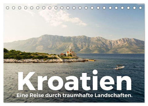 Kroatien - Eine Reise durch traumhafte Landschaften. (Tischkalender 2026 DIN A5 quer), CALVENDO Monatskalender